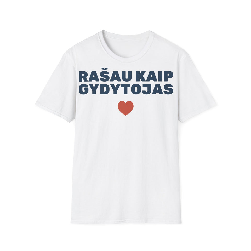 Rašau kaip gydytojas — Marškinėliai, spaudos pusė