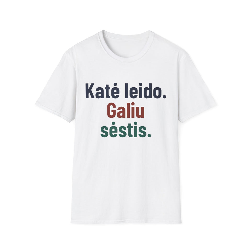 Katė leido. Galiu sėstis.