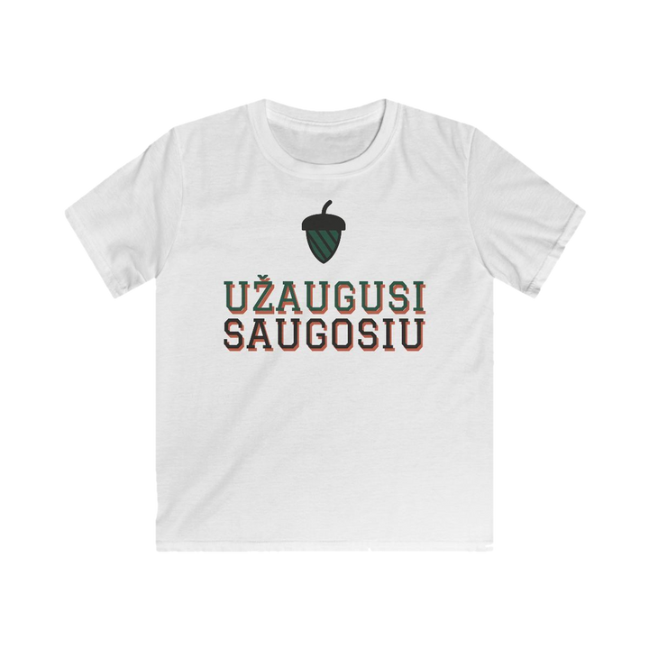 Užaugusi saugosiu