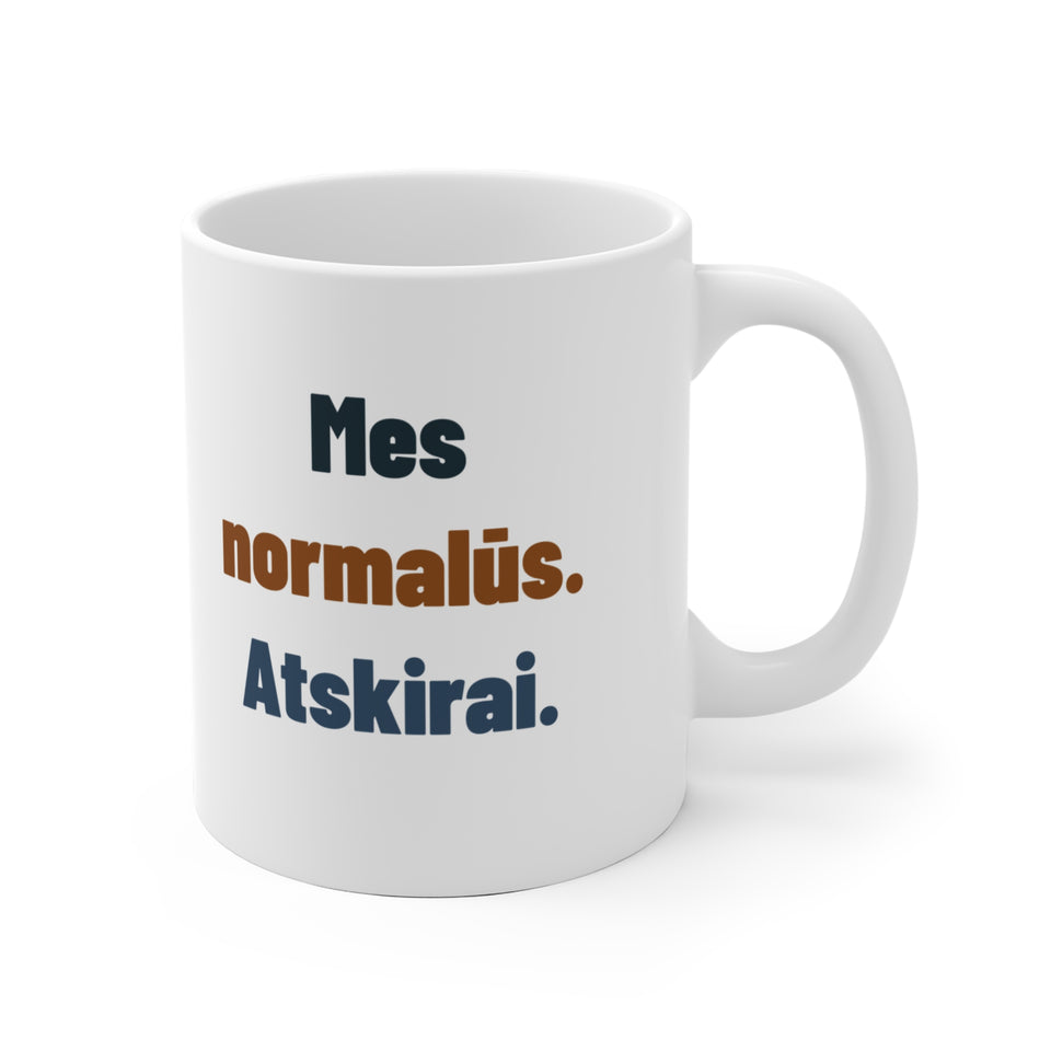 Mes normalūs. Atskirai.