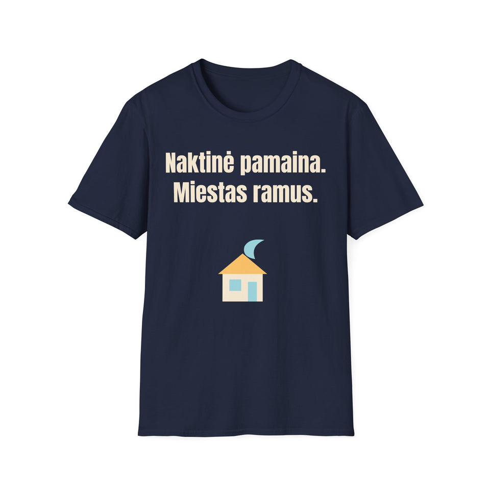 Naktinė pamaina. Miestas ramus.