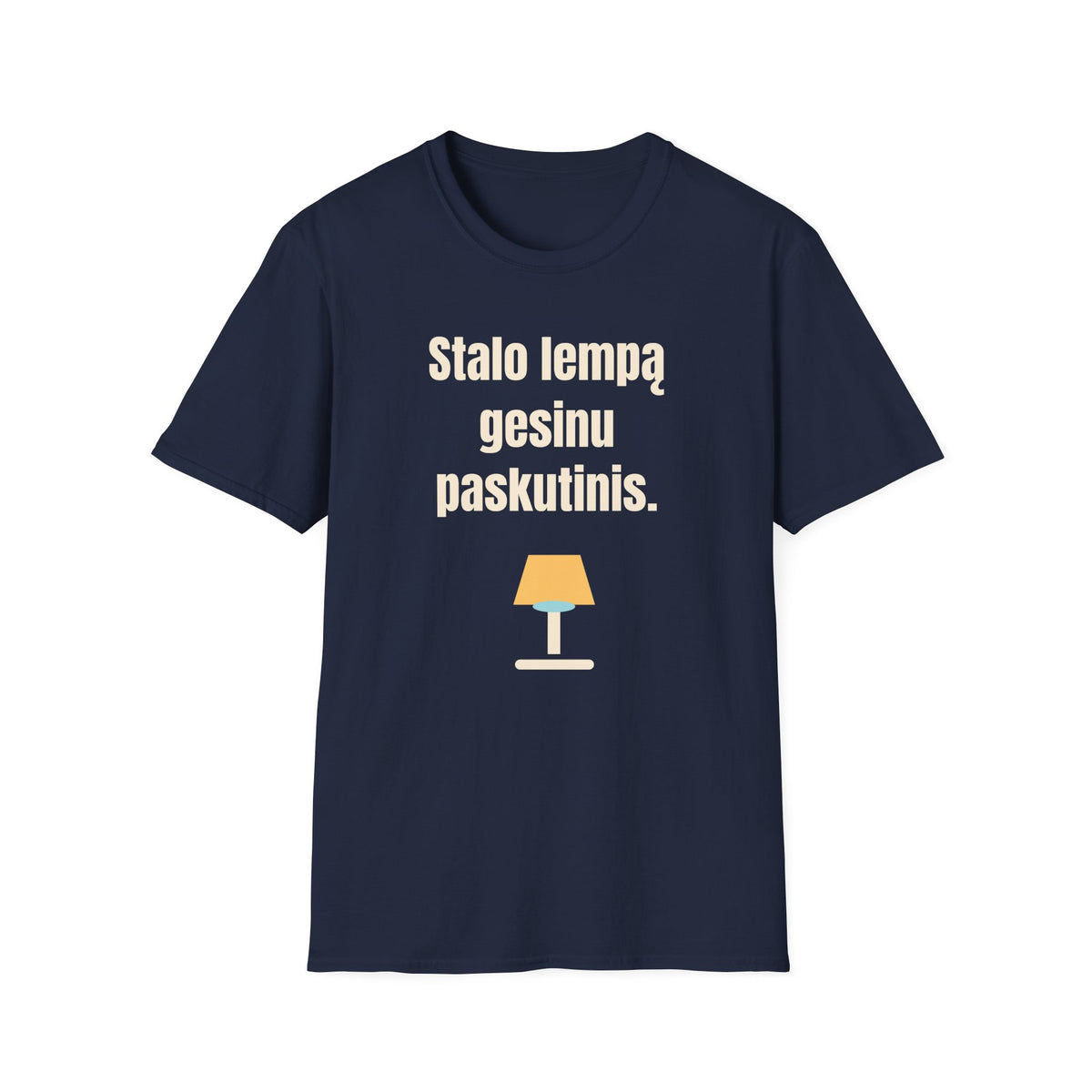 Stalo lempą gesinu paskutinis.