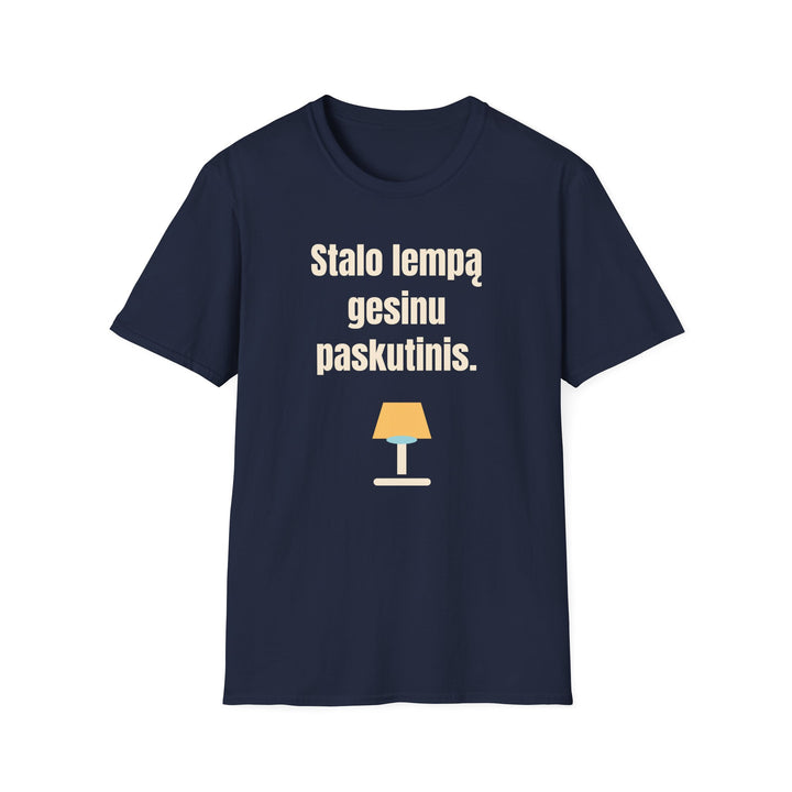 Stalo lempą gesinu paskutinis.