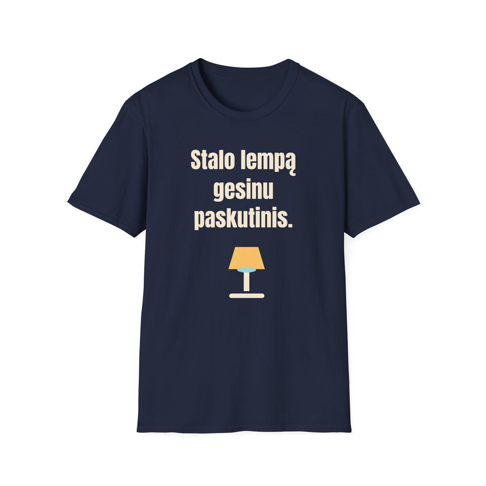 Stalo lempą gesinu paskutinis.