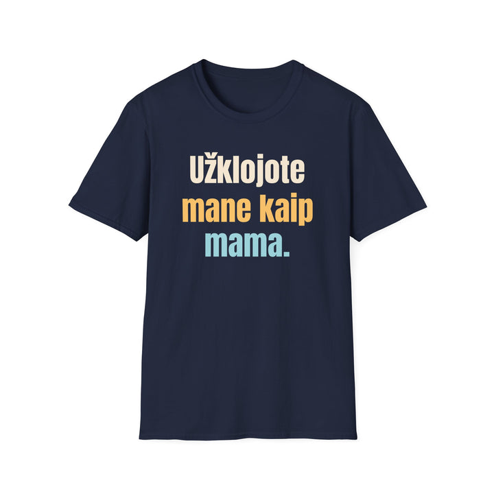 Užklojote mane kaip mama.