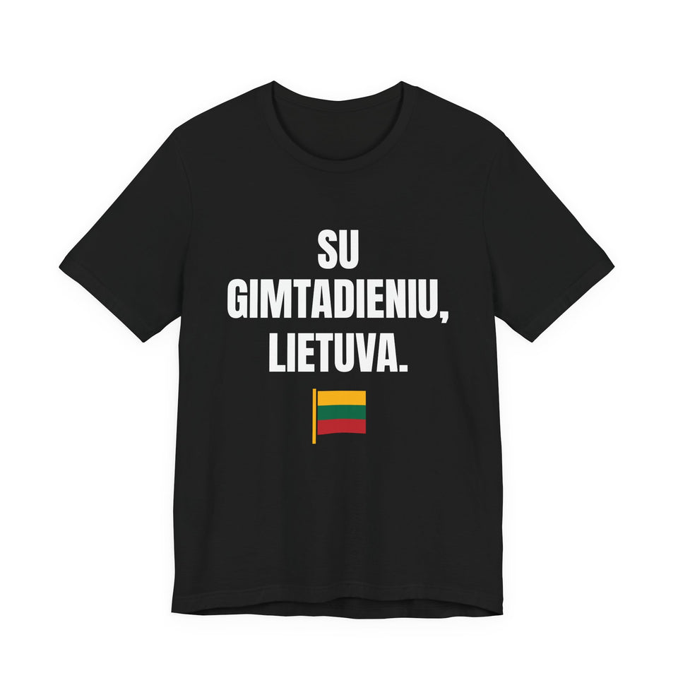 Su gimtadieniu, Lietuva.