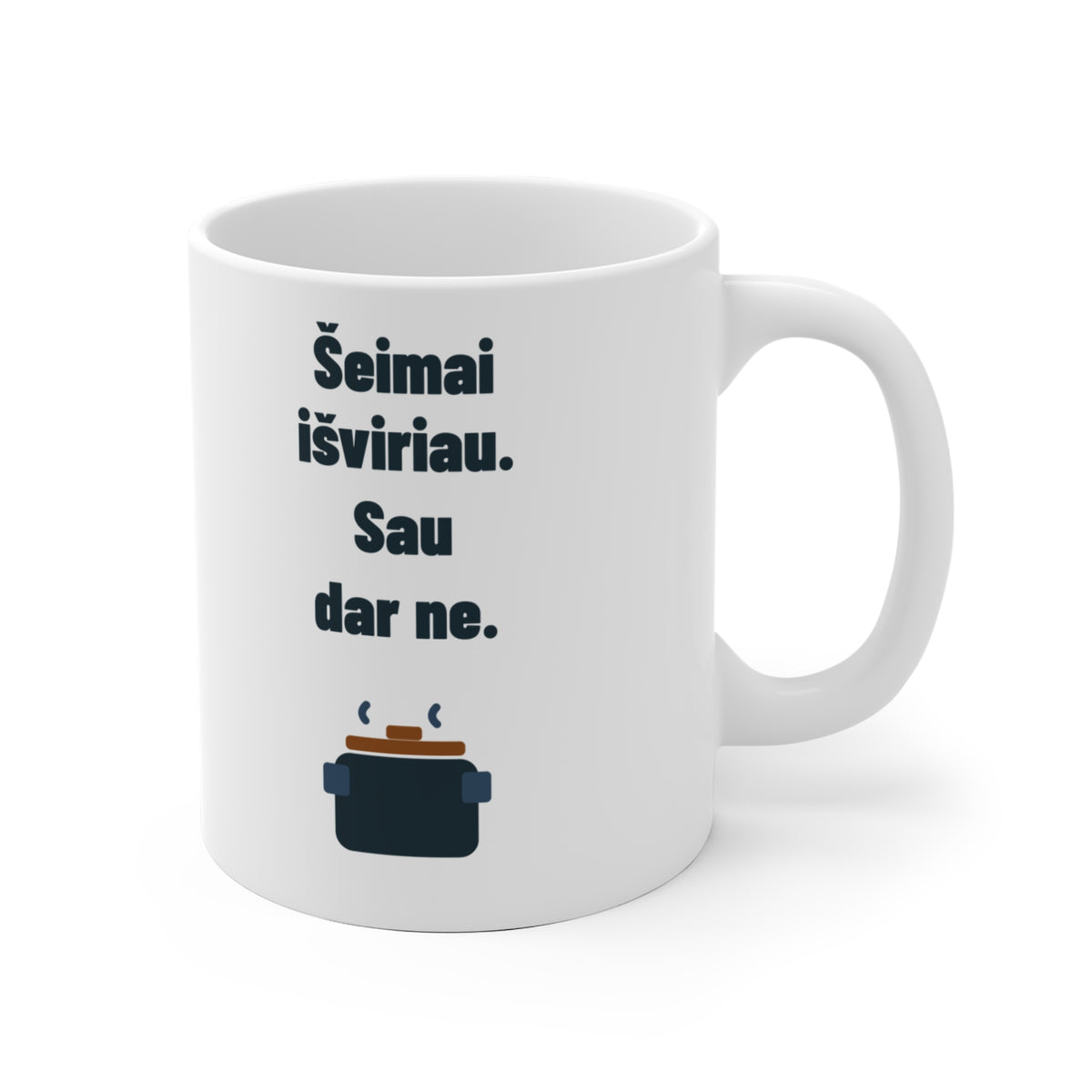 Šeimai išviriau. Sau dar ne.