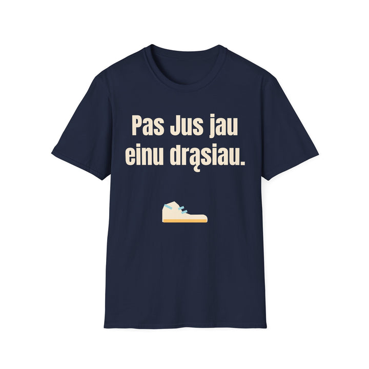 Pas Jus jau einu drąsiau.