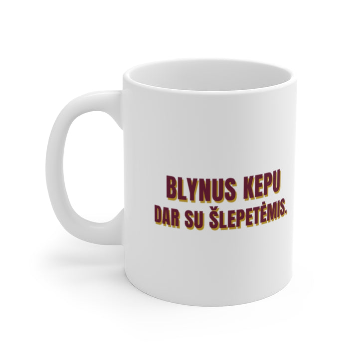 Blynus kepu dar su šlepetėmis.