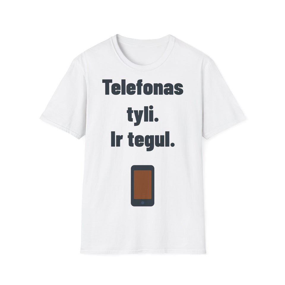 Telefonas tyli. Ir tegul.