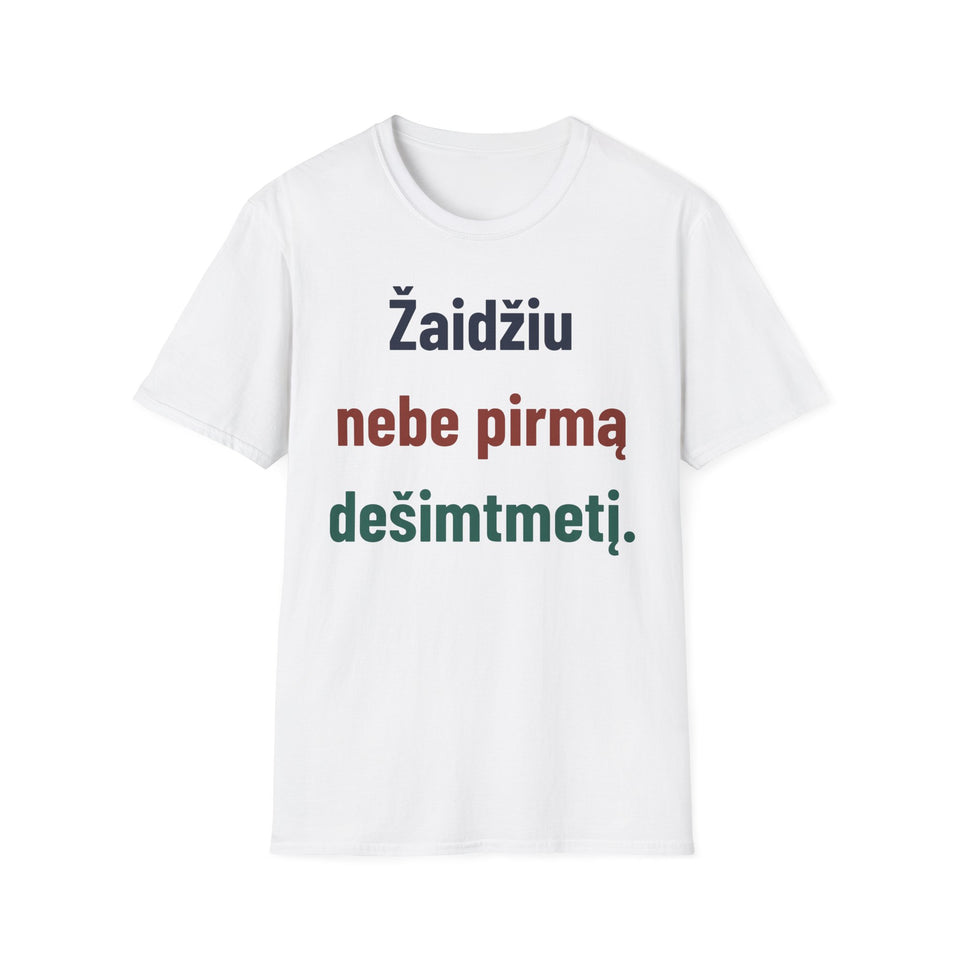 Žaidžiu nebe pirmą dešimtmetį.