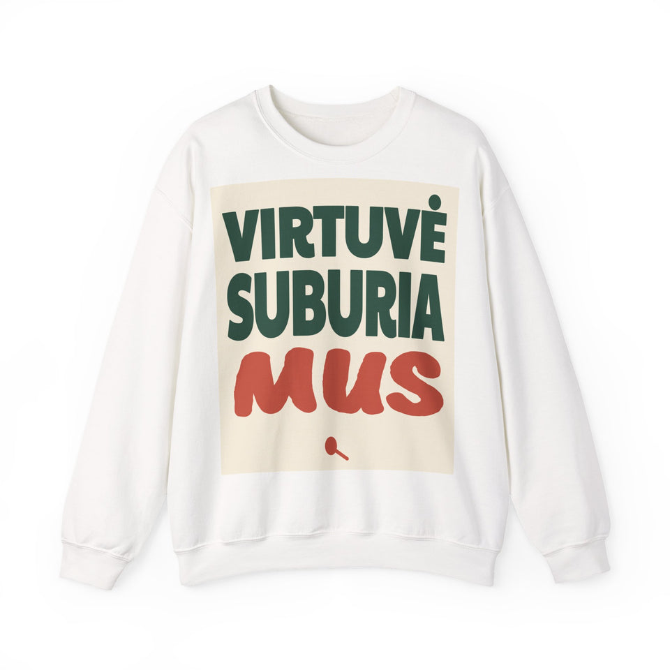 Virtuvė suburia mus.
