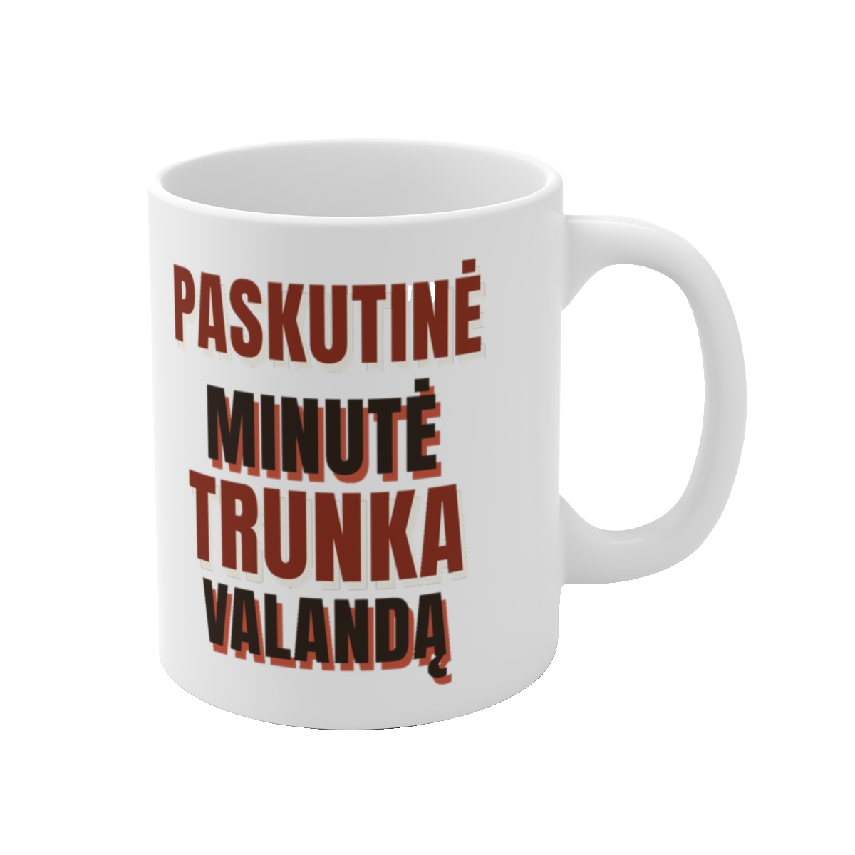 Puodelis „Paskutinė minutė trunka valandą“ – vaizdas 1