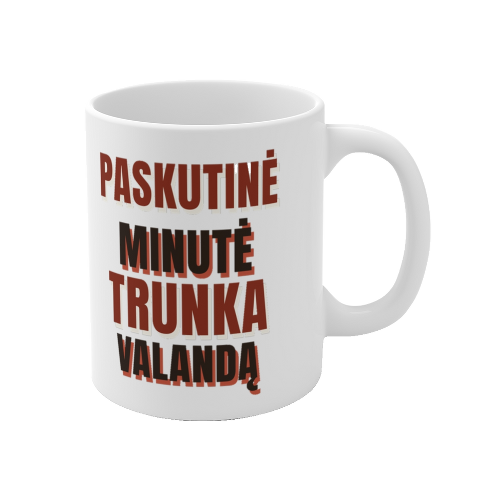 Puodelis „Paskutinė minutė trunka valandą“ – vaizdas 1