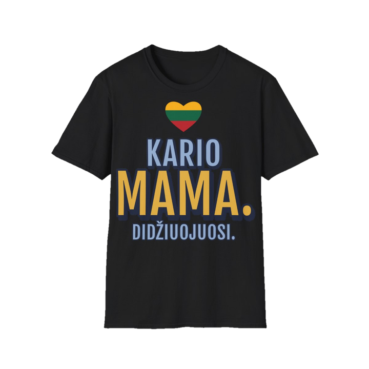 Kario mama. Didžiuojuosi.