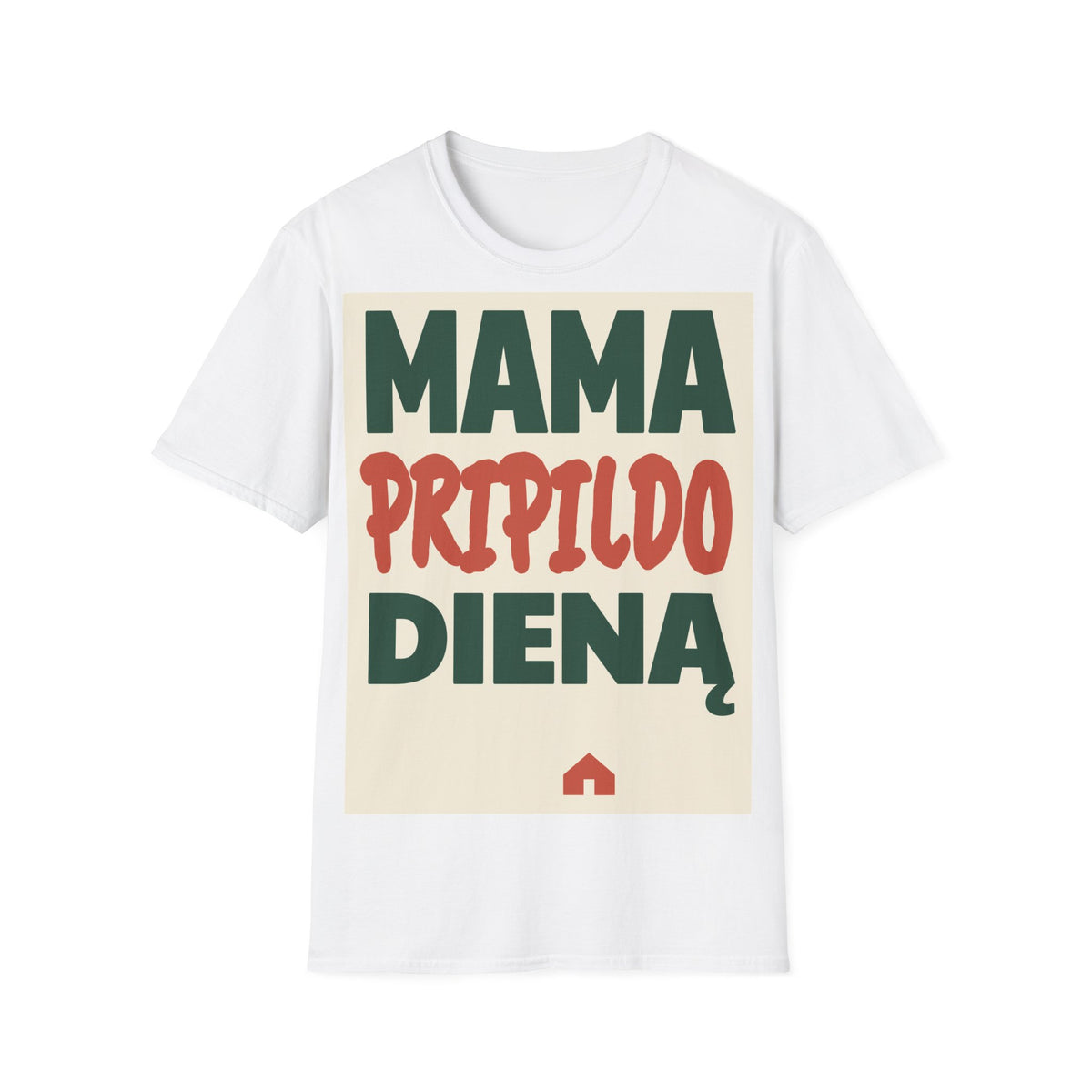 Mama pripildo dieną.