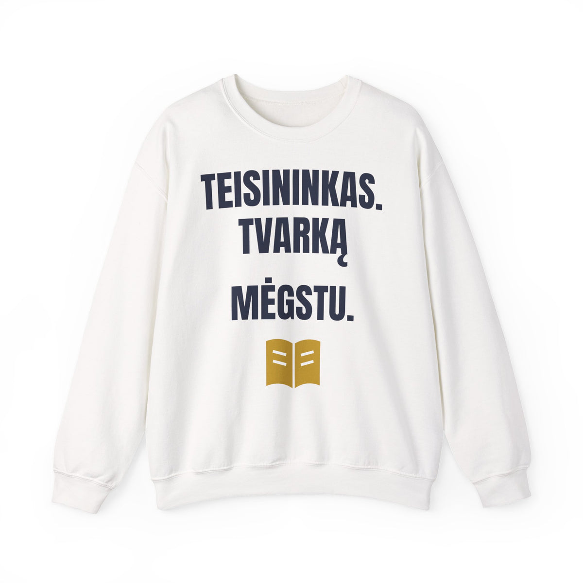 Teisininkas. Tvarką mėgstu. — Džemperis, spauda priekyje