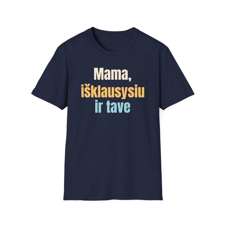 Mama, išklausysiu ir tave