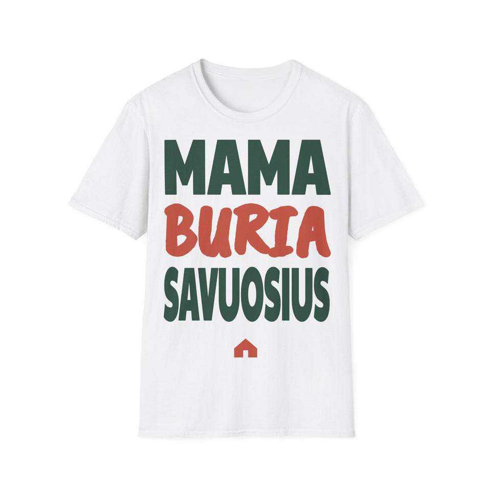 Mama buria savuosius.
