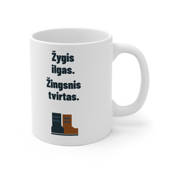 Žygis ilgas. Žingsnis tvirtas.