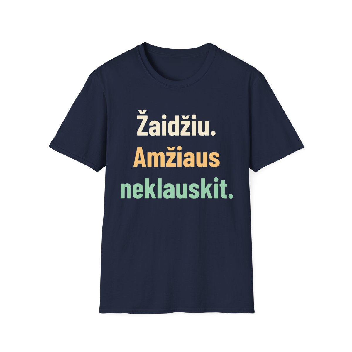Žaidžiu. Amžiaus neklauskit. · Marškinėliai · Tamsiai mėlyna