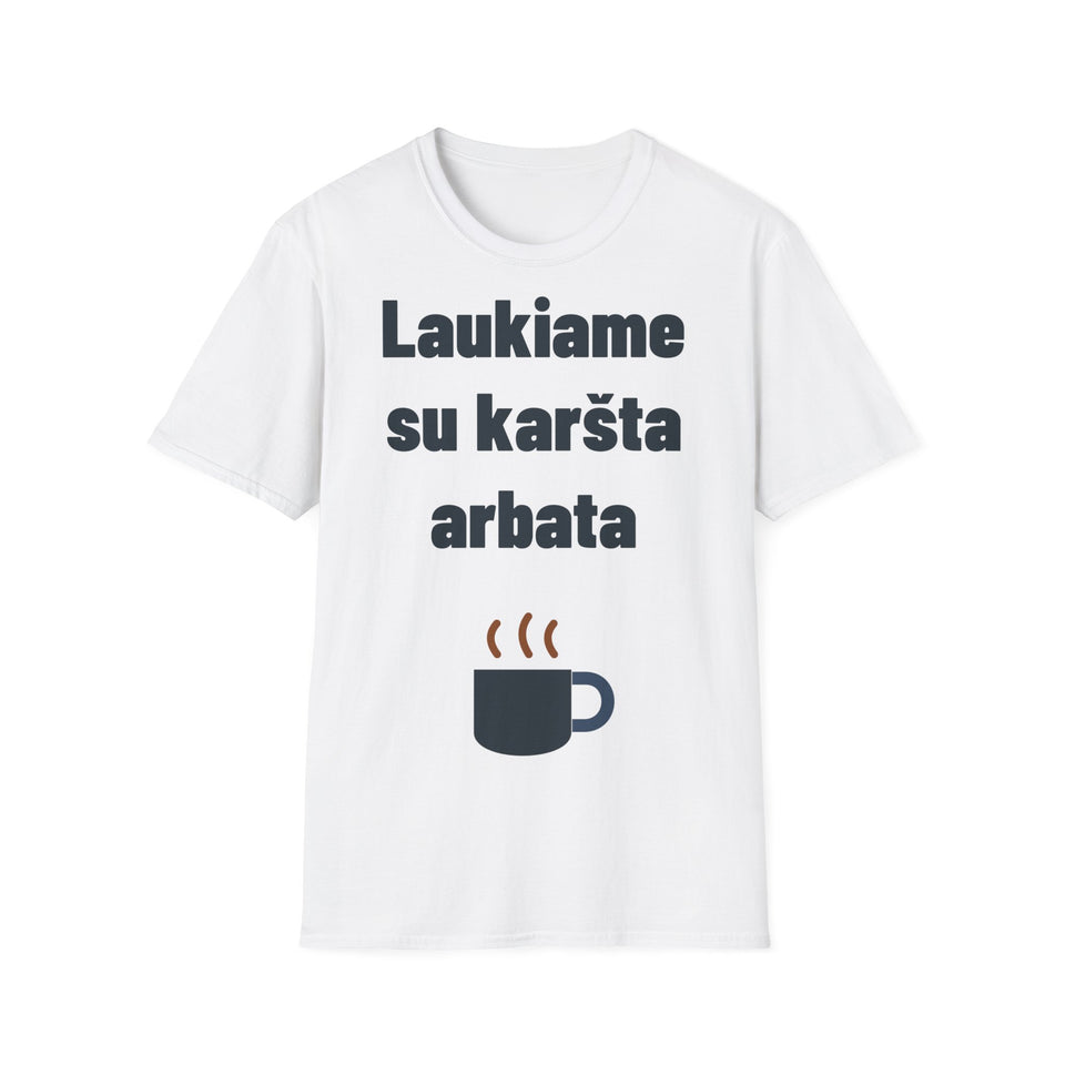 Laukiame su karšta arbata