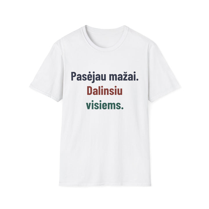 Pasėjau mažai. Dalinsiu visiems.