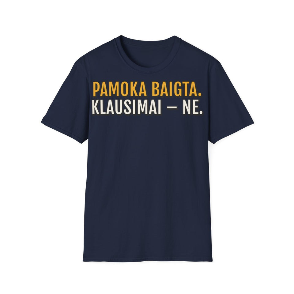 Pamoka baigta. Klausimai – ne.