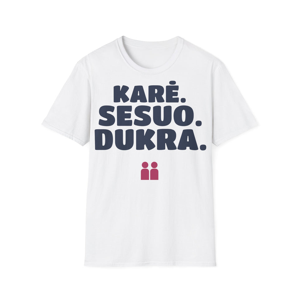 Karė. Sesuo. Dukra. — Marškinėliai, spaudos pusė