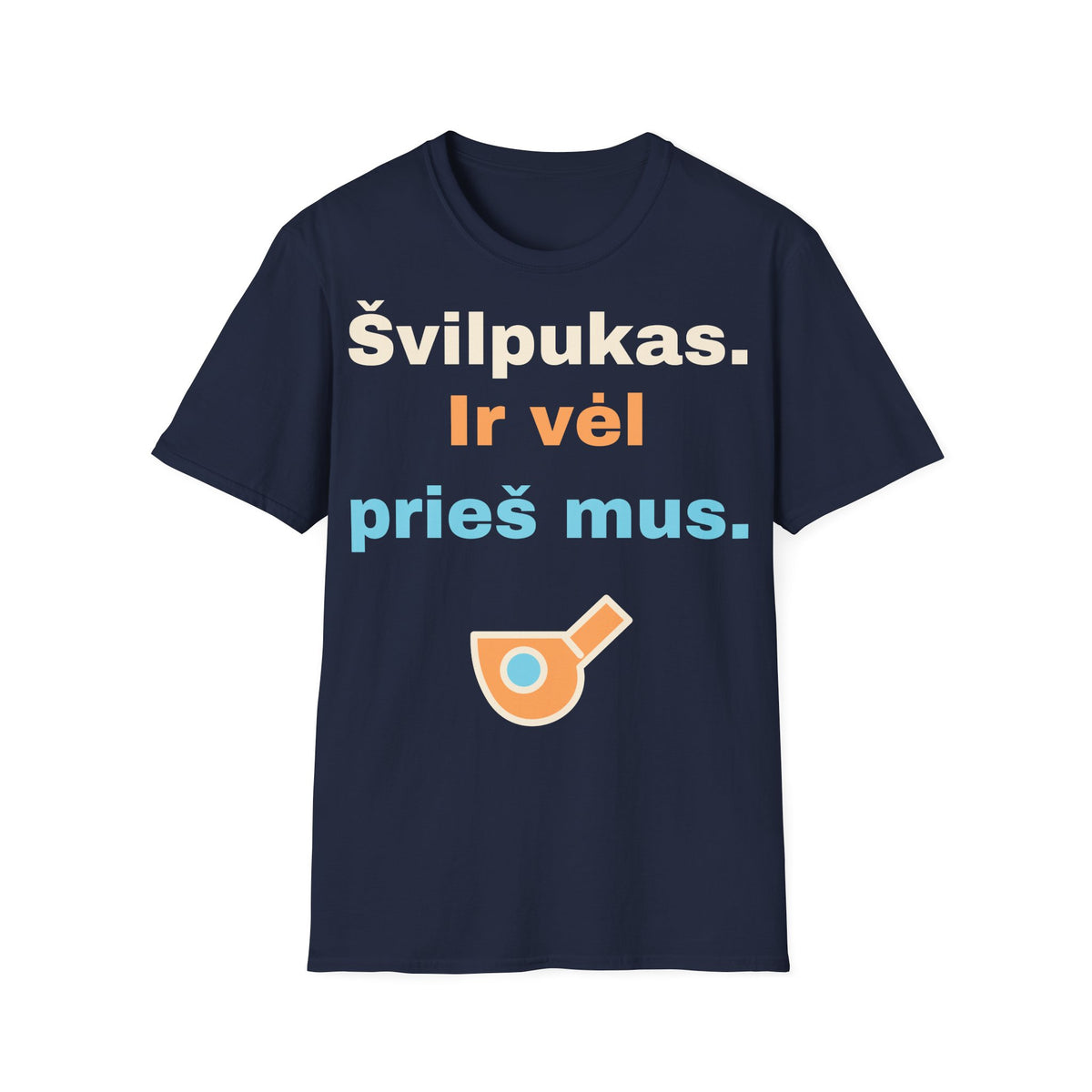 Švilpukas. Ir vėl prieš mus.