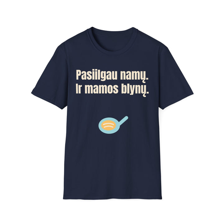 Pasiilgau namų. Ir mamos blynų.