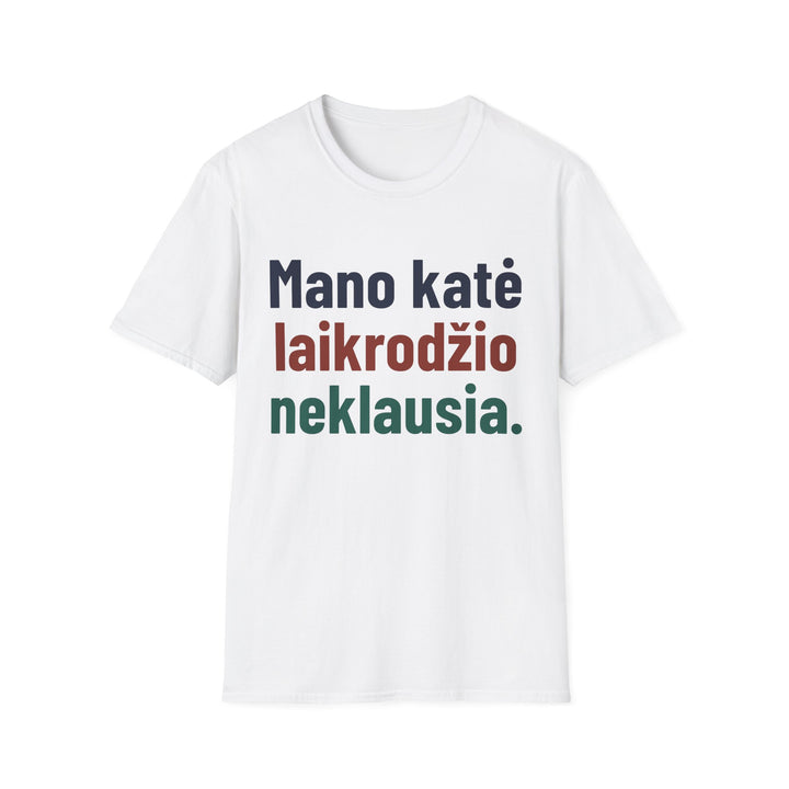 Mano katė laikrodžio neklauso.