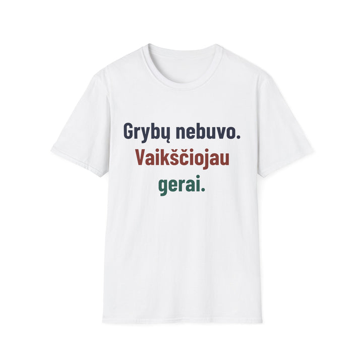 Grybų nebuvo. Vaikščiojau gerai.