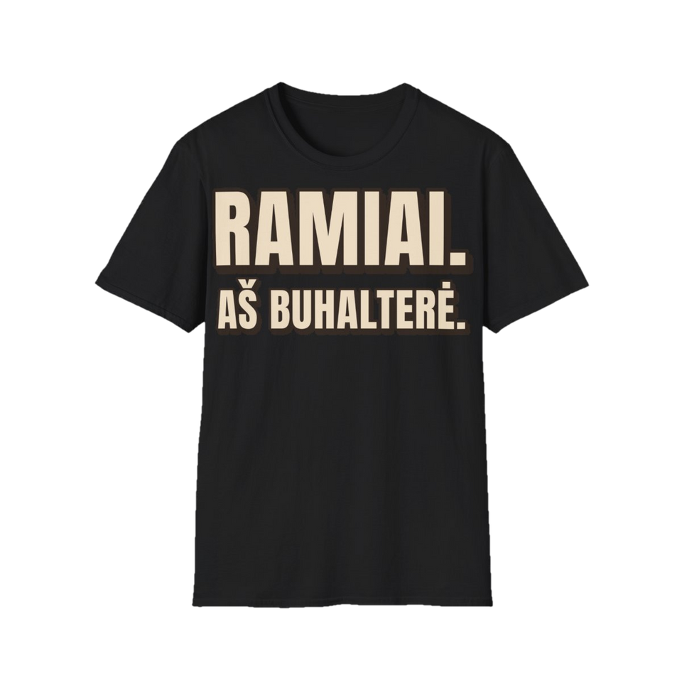 Marškinėliai „Ramiai. Aš buhalterė.“ – juoda