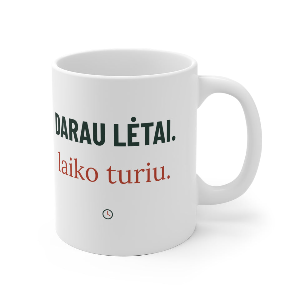 Darau lėtai. Laiko turiu – Balta