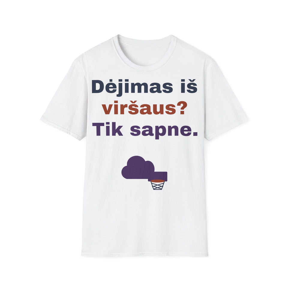 Dėjimas iš viršaus? Tik sapne.