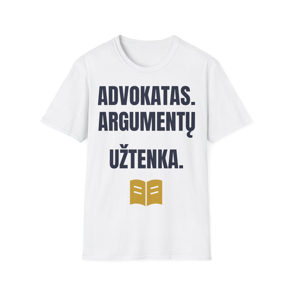Advokatas. Argumentų užtenka. — Marškinėliai, spauda priekyje