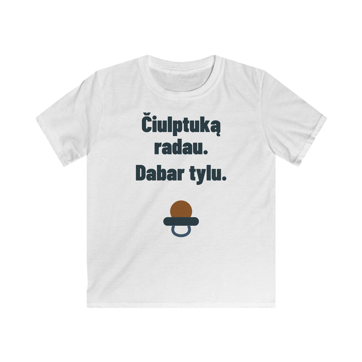 Čiulptuką radau. Dabar tylu.