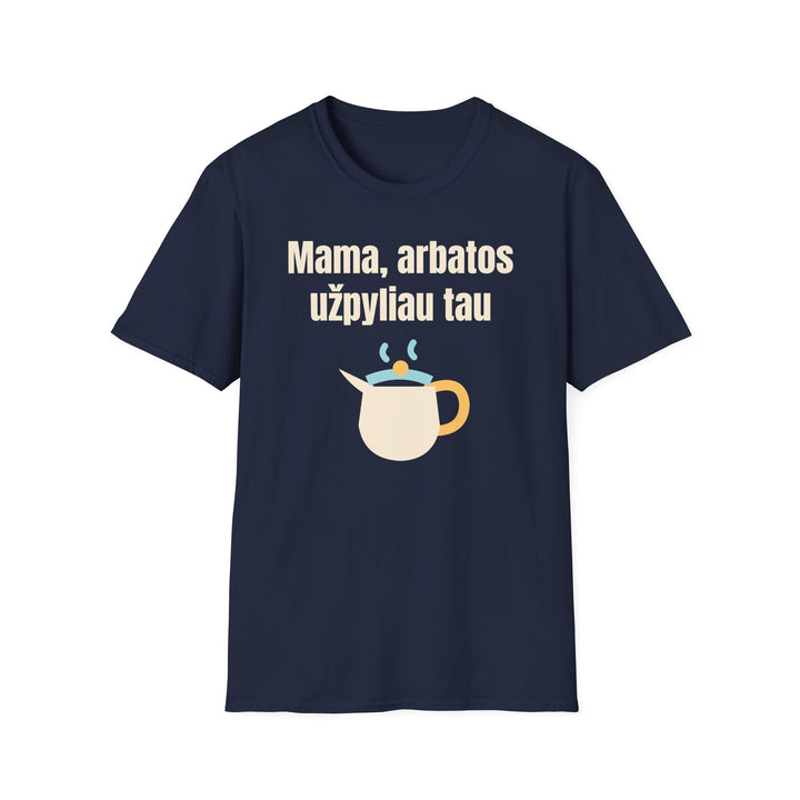Mama, arbatos užpyliau tau