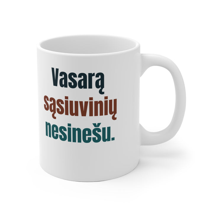 Vasarą sąsiuvinių nesinešu.