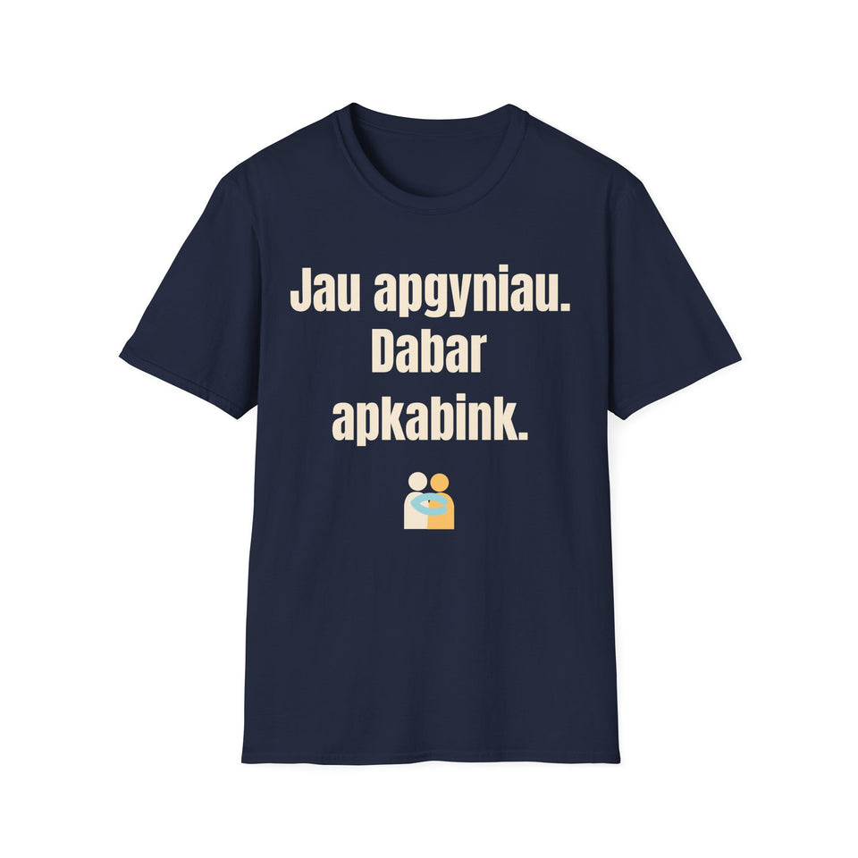 Jau apgyniau. Dabar apkabink.