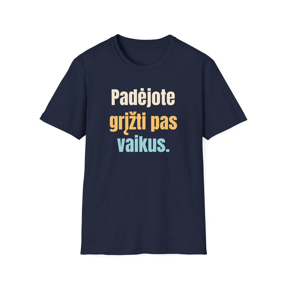 Padėjote grįžti pas vaikus.