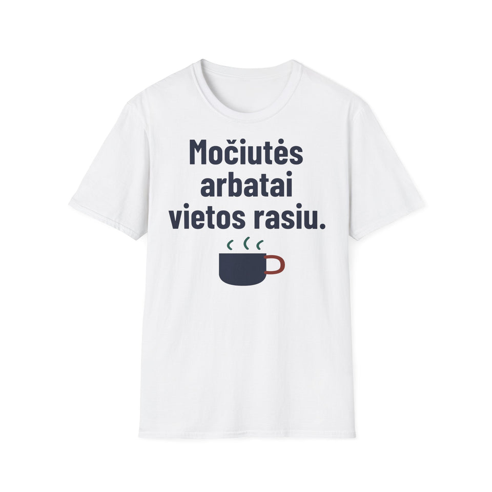 Močiutės arbatai vietos rasiu.