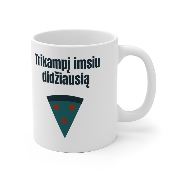 Trikampį imsiu didžiausią