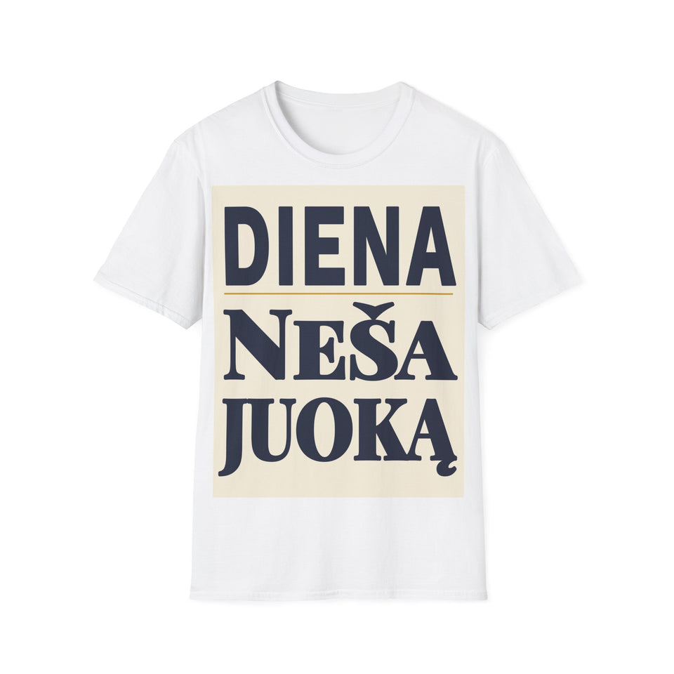Diena neša juoką.