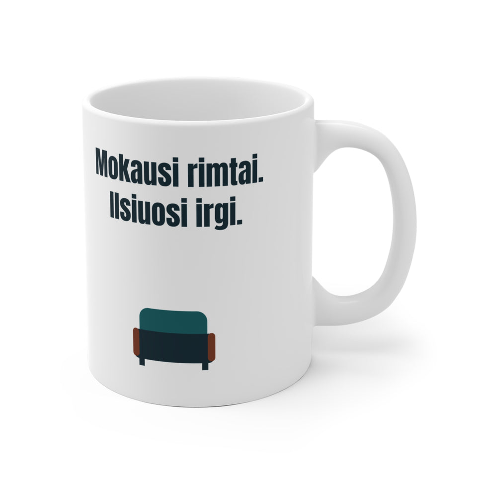 Mokausi rimtai. Ilsiuosi irgi.