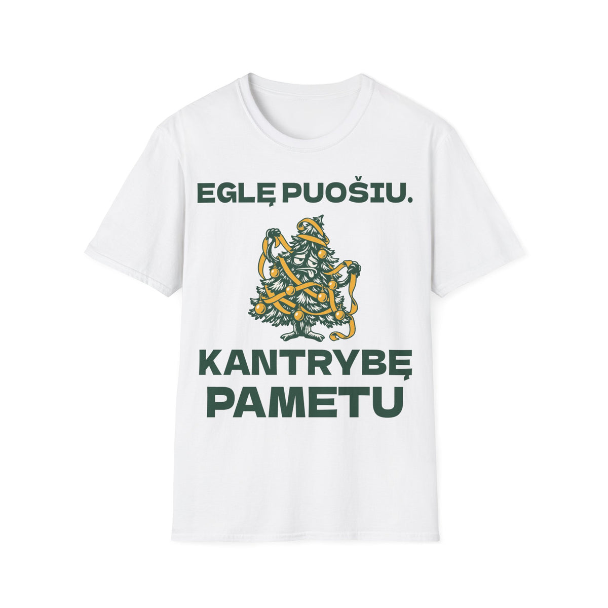 Eglę puošiu. Kantrybę pametu – Marškinėliai