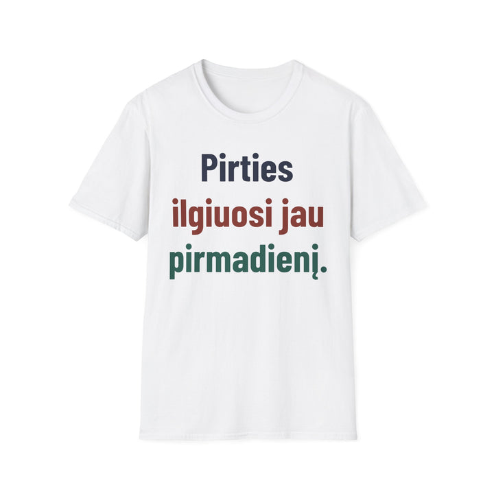 Pirties ilgiuosi jau pirmadienį.