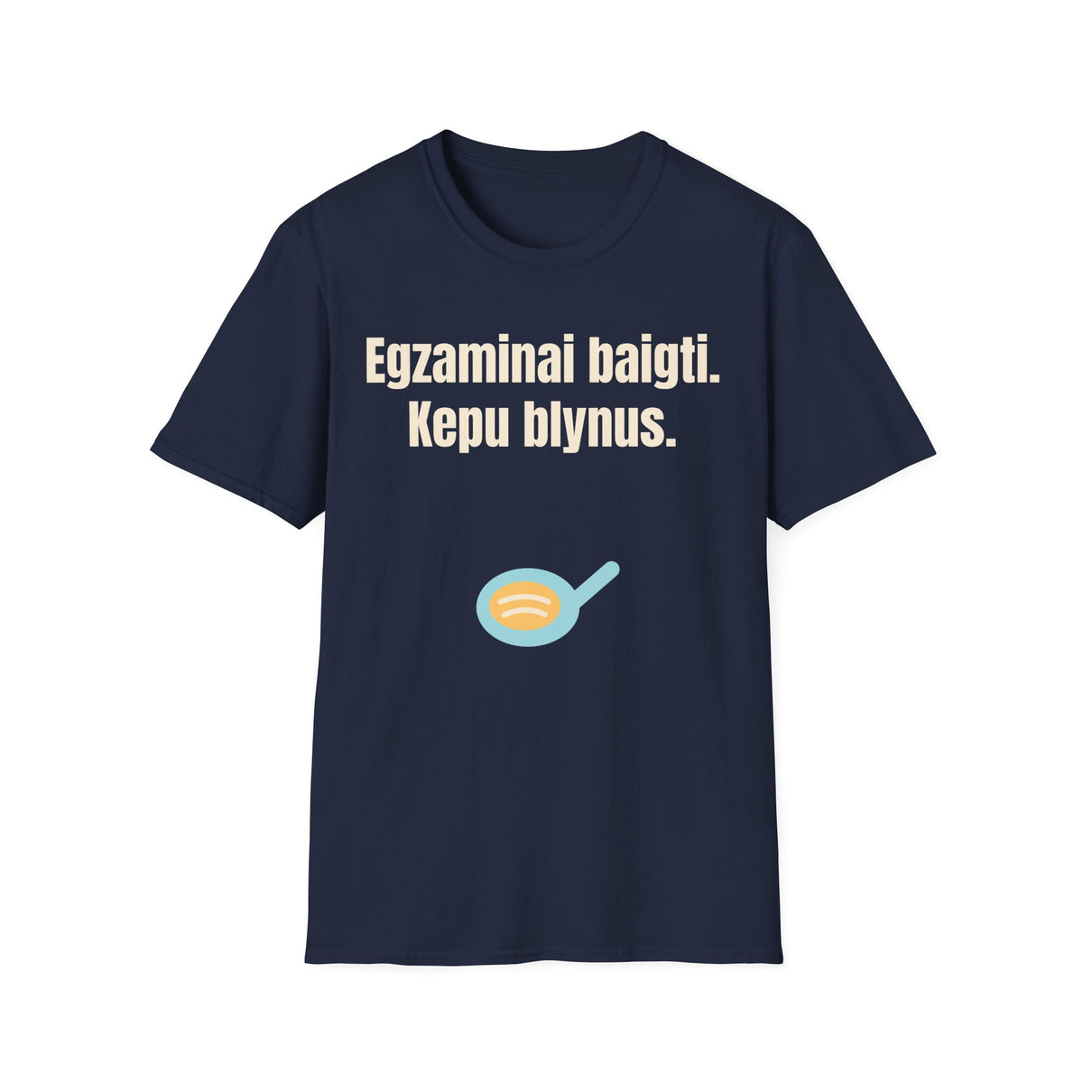 Egzaminai baigti. Kepu blynus.