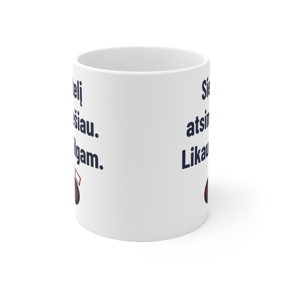 Sietelį atsinešiau. Likau ilgam.